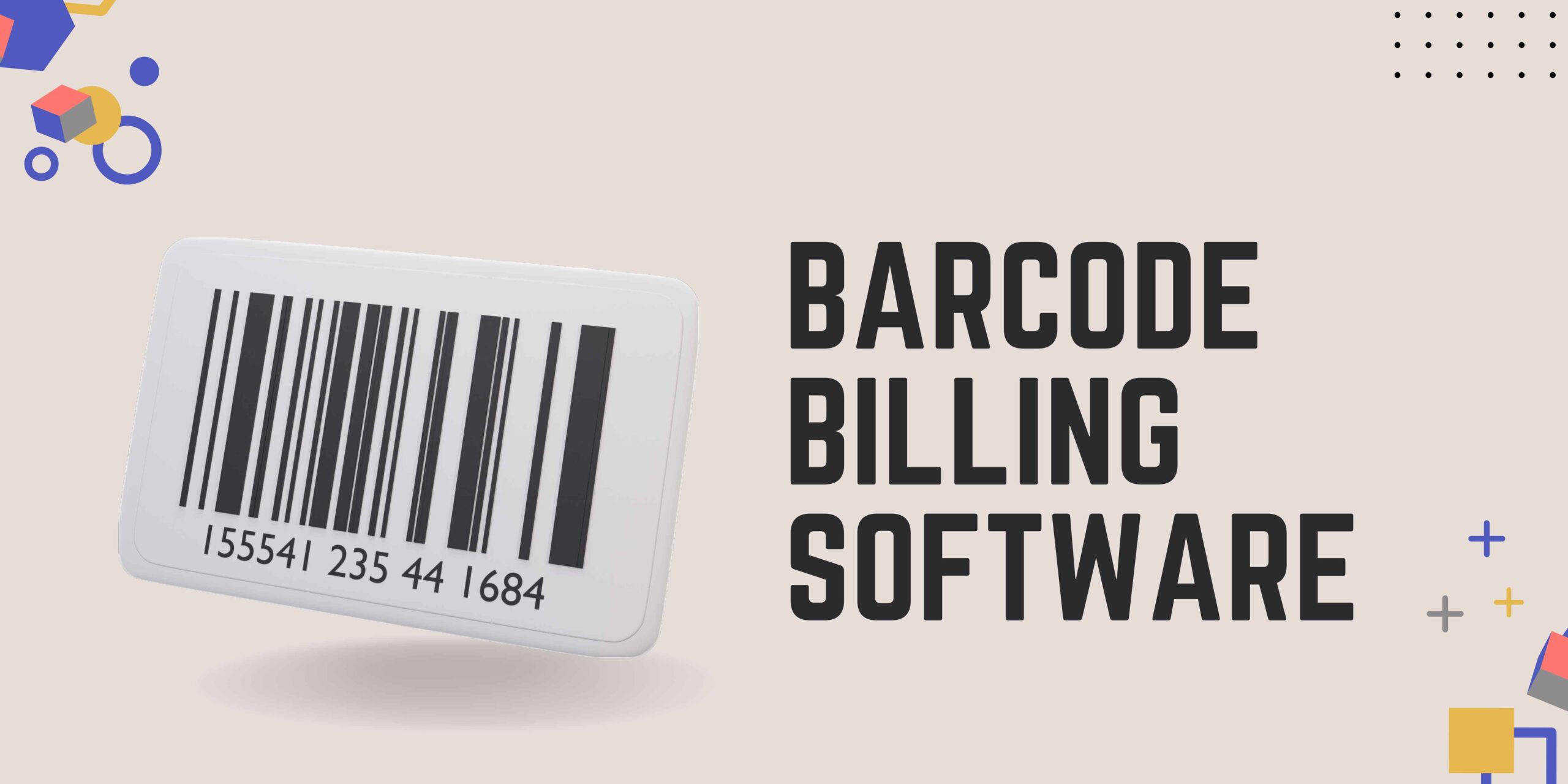 The Ultimate Guide to Barcode Billing Software