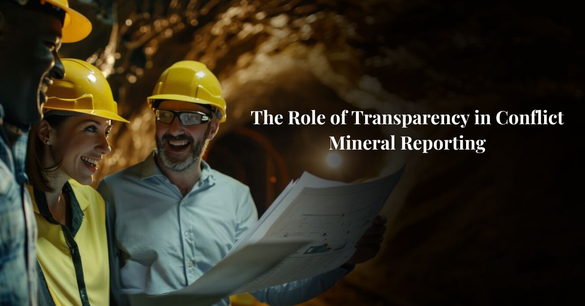 The Role of Transparency in Conflict Mineral Reporting