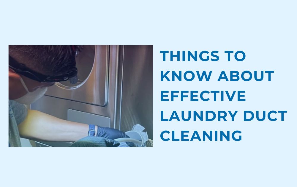 Things to Know About Effective Laundry Duct Cleaning